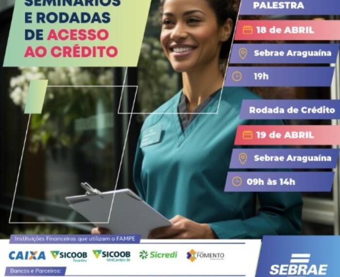 Sebrae realiza Rodada de Crédito em Araguaína, norte do TO