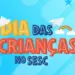 Gurupi e Tênis Sesc recebem programação do Dia das Crianças em 12 de outubro