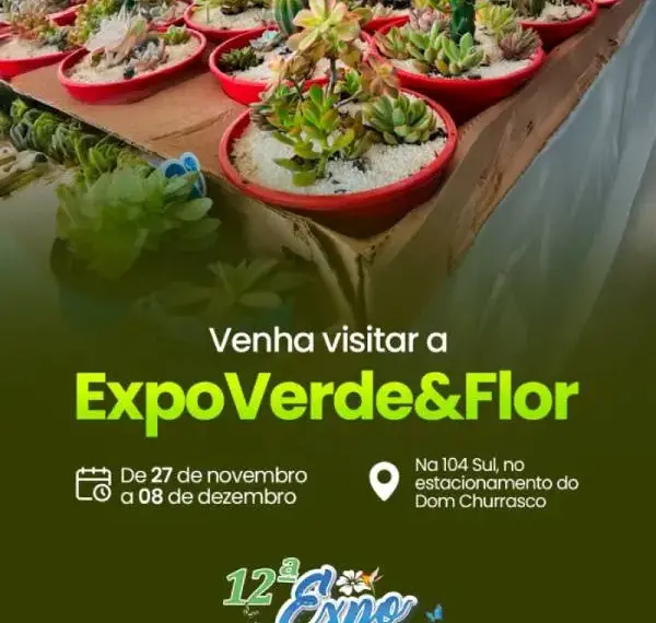 EXPOVERDEFLOR Começa Nesta Quarta-feira em Palmas, com Uma Grande Variedade de Flores, Plantas Ornamentais e Mudas Frutíferas