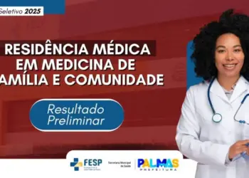 Prefeitura de Palmas divulga resultado preliminar do processo seletivo de residência de medicina de família e comunidade