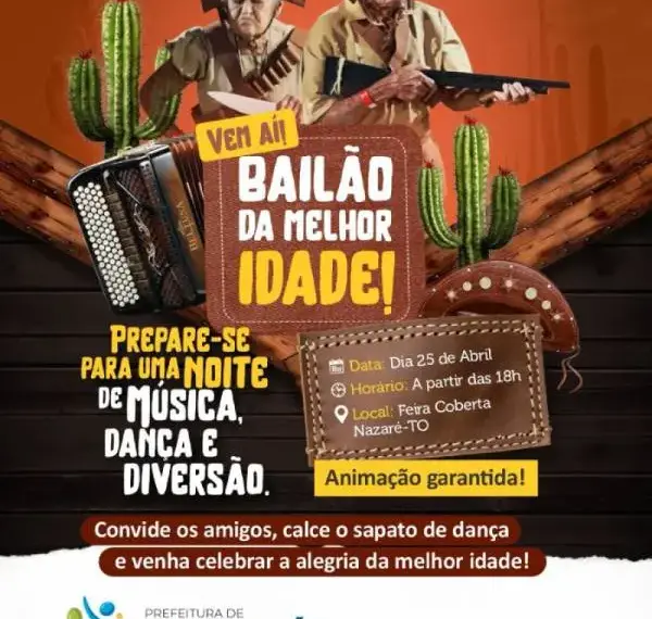 Prefeitura Municipal de Nazaré realizará mais uma edição do Bailão do Idoso