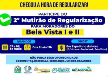 Dianópolis realiza o 2º Mutirão de Regularização para moradores do Bela Vista I e II