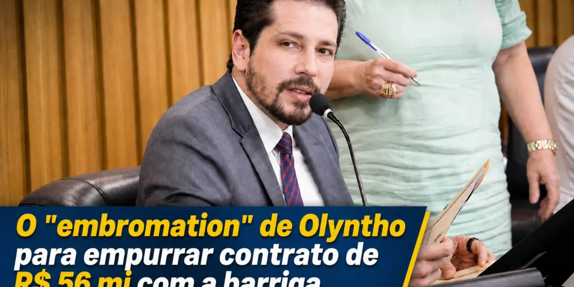 RESUMO | O “embromation” de Olyntho para empurrar contrato de R$ 56 mi com a barriga