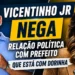 EM OFF | Vicentinho Jr nega que tenha relação política com prefeito que declarou apoio a Dorinha
