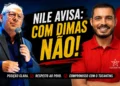 EM OFF | Nile avisa que com Dimas não!