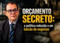 RESUMO | Orçamento Secreto: a política reduzida a um balcão de negócios; “Mulher vota muito mal”: a tentativa da extrema direita de desqualificar o voto feminino