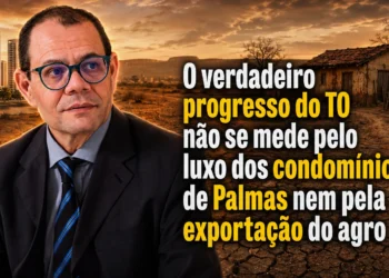 RESUMO | O progresso do TO não se mede pelo luxo dos condomínios de Palmas nem pela exportação do agro